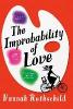 Improbability of Love - Hannah Rothschild
