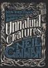 Unnatural Creatures - 