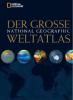 Der grosse National Geographic Weltatlas - 