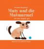 Muty und die Mutmurmel - Michaela Bergemann