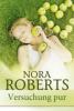 Versuchung pur - Nora Roberts