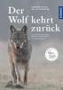 Der Wolf kehrt zurück - Günther Bloch, Elli H. Radinger