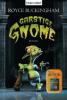 Garstige Gnome - Royce Buckingham
