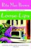 Loose Lips - Rita Mae Brown