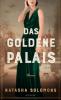 Das goldene Palais - Natasha Solomons