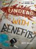 Undead with Benefits - Jeff Hart