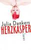 Herzkasper - Julia Dankers