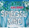 Spiegelkind, 5 Audio-CDs - Alina Bronsky