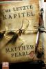 Das letzte Kapitel - Matthew Pearl