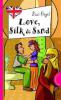 Love, Silk & Sand. Liebe, Sand und Seidenschleier, englische Ausgabe - Sissi Flegel