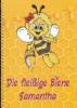 Die fleißige Biene Samantha - Marlene B Toussaint