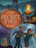 The Secret Fire - Whitaker Ringwald