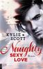 Naughty, Sexy, Love - Kylie Scott