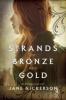 Strands of Bronze and Gold - Jane Nickerson