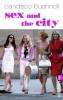 Sex and the City - Candace Bushnell