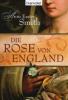 Die Rose von England - Anne Easter Smith