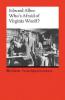 Who's afraid of Virginia Woolf? - Edward Albee