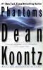 Phantoms - Dean Koontz