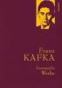 Franz Kafka - Gesammelte Werke  (Iris®-LEINEN mit goldener Schmuckprägung) - Franz Kafka