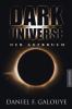 Dark Universe - Der Aufbruch - Daniel F. Galouye