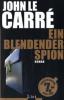 Ein blendender Spion, Jubiläumsausgabe - John Le Carré
