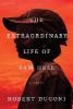 The Extraordinary Life of Sam Hell - Robert Dugoni