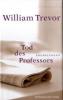 Tod des Professors - William Trevor