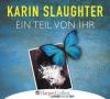 Ein Teil von ihr, 8 Audio-CDs - Karin Slaughter