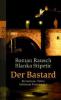 Der Bastard - Roman Rausch, Blanka Stipetic