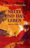 Nelly und das Leben - Kathrin Heinrichs