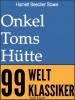 Onkel Toms Hütte - Vollständige Ausgabe - Harriett Beecher Stowe