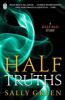 Half Truths - Sally Green