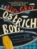 Ostrich Boys - Keith Gray