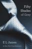 Fifty Shades of Grey - E L James