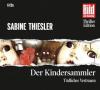 Der Kindersammler, 6 Audio-CDs - Sabine Thiesler