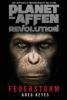 Planet der Affen: Revolution, Feuersturm - Greg Keyes