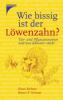 Wie bissig ist der Löwenzahn? - Klaus Richarz, Bruno P. Kremer