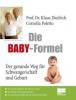 Die Baby-Formel - Klaus Diedrich, Cornelia Poletto