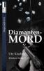 Diamantenmord - Klinker-Reihe 2 - Ute Kissling