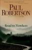 Road to Nowhere - Paul Robertson