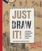 Just Draw It!: The Dynamic Drawing Course for Anyone with a Pencil & Paper - Sam Piyasena, Beverly Philp