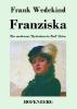 Franziska - Frank Wedekind