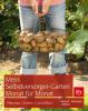 Mein Selbstversorger-Garten Monat für Monat - Jutta Wagner, Annette Wendland, Karen Liebreich
