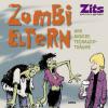 Zits 13: Zombi-Eltern und andere Teenager-Träume - Jerry Scott, Jim Borgman