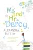 Me and Mr Darcy - Alexandra Potter