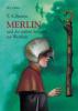 Merlin und die sieben Schritte zur Weisheit 2. Buch - Thomas Barron