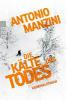 Die Kälte des Todes - Antonio Manzini