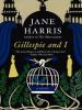 Gillespie and I - Jane Harris