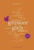 Gilmore Girls. 100 Seiten - Karla Paul