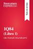 1Q84 (Libro 1) de Haruki Murakami (Guía de lectura) - ResumenExpress